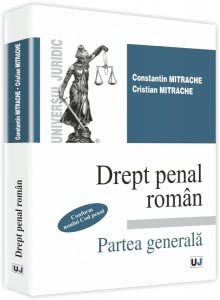 Constantin Mitrache, Cristian Mitrache - Drept penal roman Partea generala