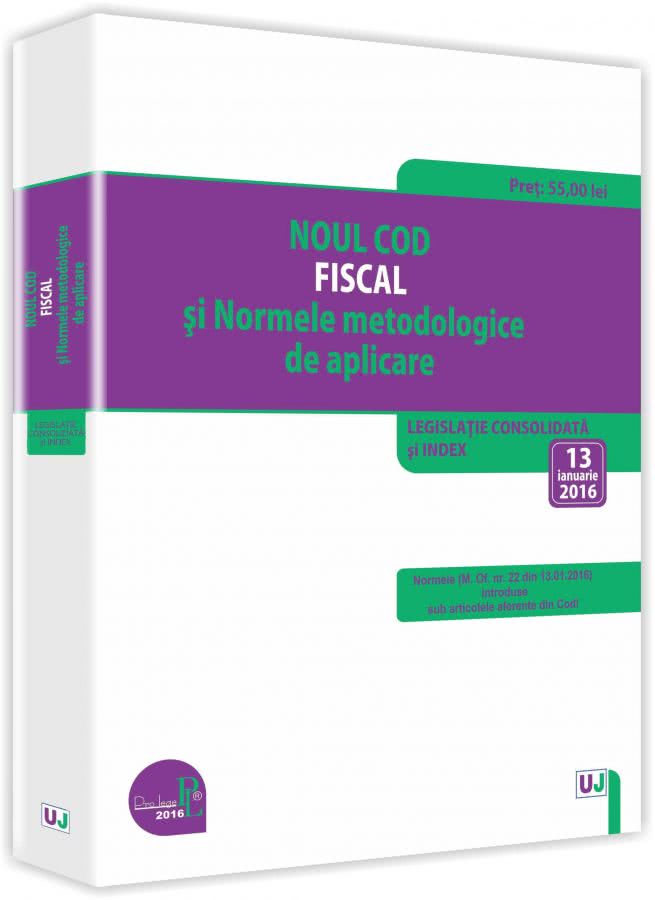 Noul Cod fiscal si Normele metodologice de aplicare 2016