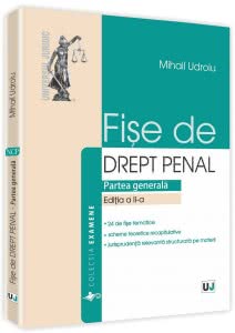 Mihail Udroiu - Fise de drept penal Partea generala - Noul cod penal