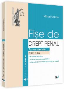 Mihail Udroiu - Fise de drept penal Partea speciala - Noul cod penal