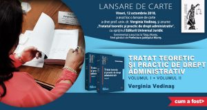 [CUM A FOST] Lansare de carte „Tratatul teoretic și practic de drept administrativ”