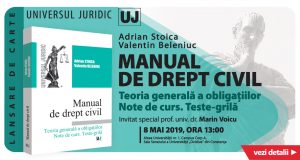 [CUM A FOST] Lansare de carte: „Manual de drept civil. Teoria generală a obligațiilor. Note de curs. Teste-Grilă”