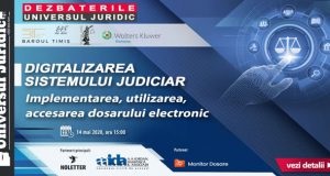 [CUM A FOST] Dezbaterile Universul Juridic: Digitalizarea Sistemului Judiciar – Implementarea, utilizarea, accesarea dosarului electronic