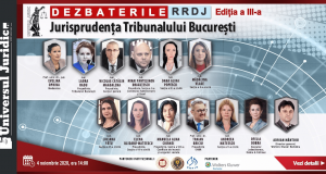 Dezbaterile RRDJ, ediția a III-a: Jurisprudența Tribunalului București