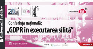 Conferința națională: „GDPR în executarea silită”