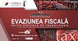 Smart Law Conferences. Evaziunea fiscală. Ediție specială de Transilvania
