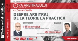 Emisiunea „Ora arbitrajului”, sezonul 8 cu av. dr. Cosmin Vasile. Seria Profesioniștii Legal Point – Despre arbitraj, de la teorie la practică.