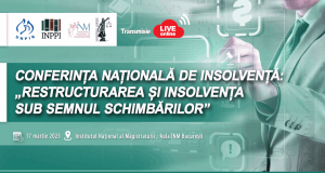 Conferința națională de insolvență: „Restructurarea și insolvența – sub semnul schimbărilor”