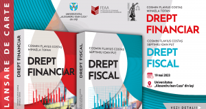 Lansare de carte: Drept financiar, Drept fiscal, autori: Cosmin Flavius Costaş, Mihaela Tofan şi Ioan Septimiu Puţ