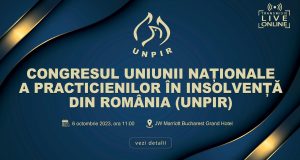Congresul Uniunii Naționale a Practicienilor în Insolvență din România (UNPIR) 2023