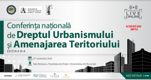 Conferința Națională de Dreptul Urbanismului și Amenajarea Teritoriului – ediția a VI-a