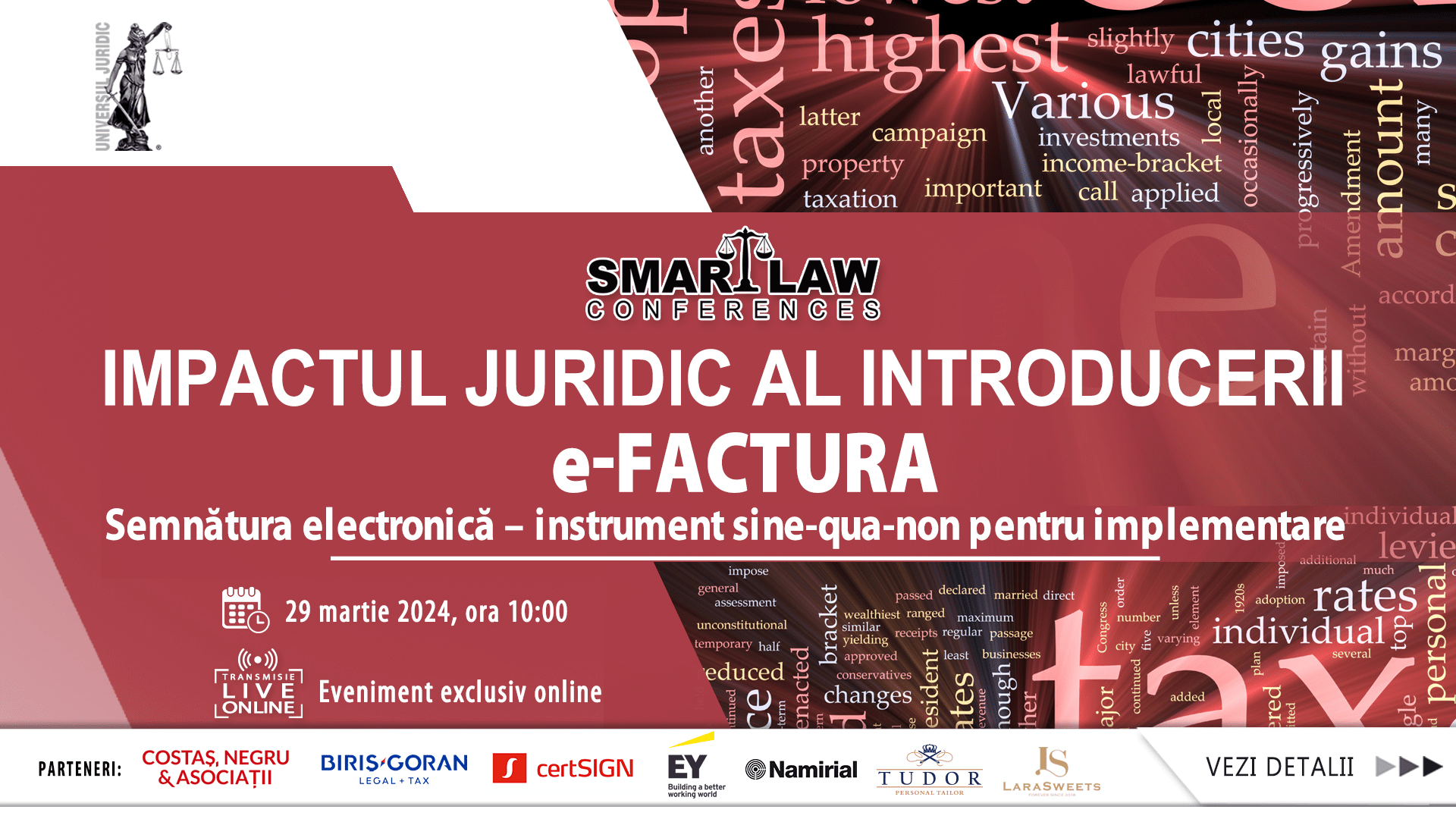 SMART LAW CONFERENCES: „Impactul juridic al introducerii e-Factura. Semnătura electronică – instrument sine qua non pentru implementare”
